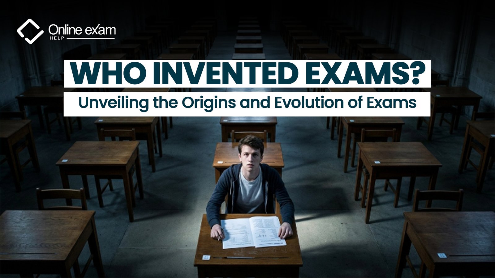 Who Invented Exams? Unveiling the Origins and Evolution of Exams